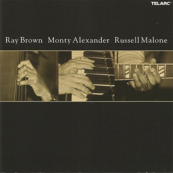 Ray Brown Monty Alexander Russell Malone