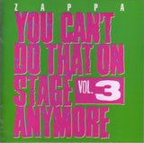 You Can't Do That On Stage Anymore Vol. 3
