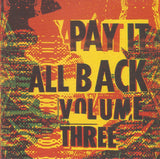 Pay It All Back Volume Three