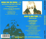 Opium For The People / Alien In New York