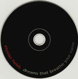 Dreams That Breathe Your Name