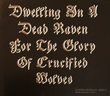 Dwelling In A Dead Raven For The Glory Of Crucified Wolves