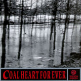 Coal Heart For Ever