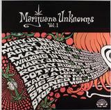 Marijuana Unknowns Vol. 1