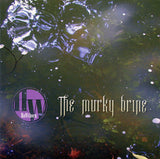 The Murky Brine