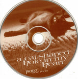 A Cat-Shaped Hole In My Heart