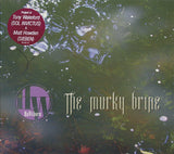 The Murky Brine