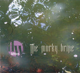 The Murky Brine