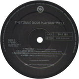 The Young Gods Play Kurt Weill