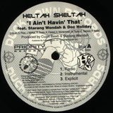 I Ain't Havin' That / Worldwide