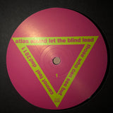 Let The Blind Lead Those Who Can See But Cannot Feel