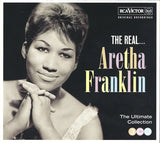 The Real... Aretha Franklin (The Ultimate Collection)