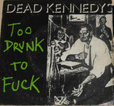 Too Drunk To Fuck