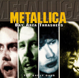 Bay Area Thrashers The Early Days