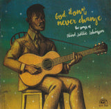 God Don't Never Change (The Songs Of Blind Willie Johnson)