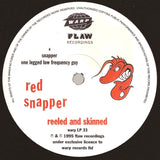 Reeled And Skinned - The Snapper, Swank And Hot Flush EPs