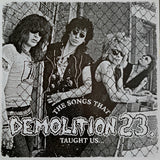 The Songs That Demolition 23. Taught Us...