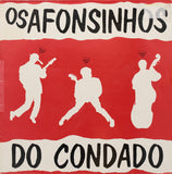 Os Afonsinhos Do Condado