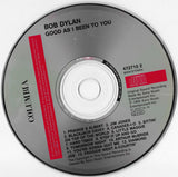 Good As I Been To You