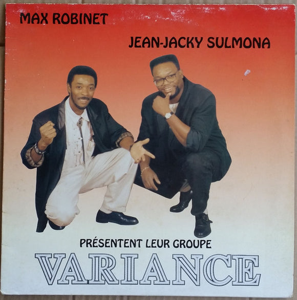 Max Robinet Jean-Jacky Sulmona Présentent Leur Groupe Variance