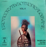 Eroticorythmotropicalomanie Vol. 4 (Con Sabor A Cuba)