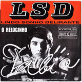 LSD Lindo Sonho Delirante / O Reloginho