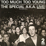 Too Much Too Young