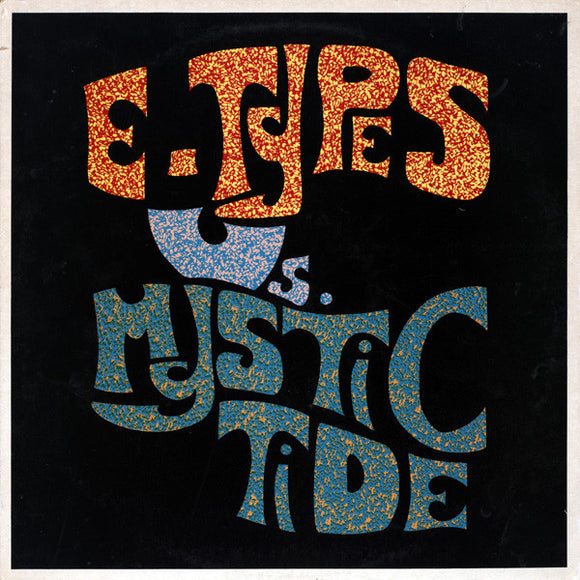 E-Types Vs. Mystic Tide