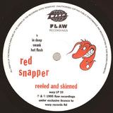 Reeled And Skinned - The Snapper, Swank And Hot Flush EPs