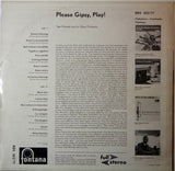 Please Gipsy, Play!