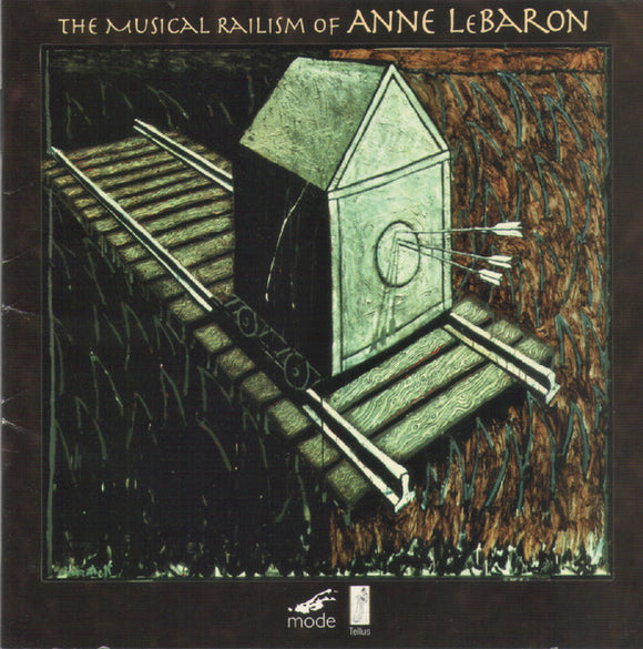 The Musical Railism Of Anne LeBaron