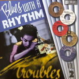 Blues With A Rhythm Vol.2: Troubles