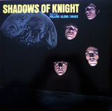 Shadows Of Knight (Featuring Follow/Alone/Shake)