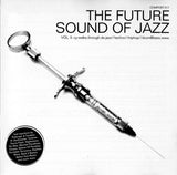 The Future Sound Of Jazz  Vol. II: Cy-walks.through.de.jazz//techno//triphop//drum@bass.www.