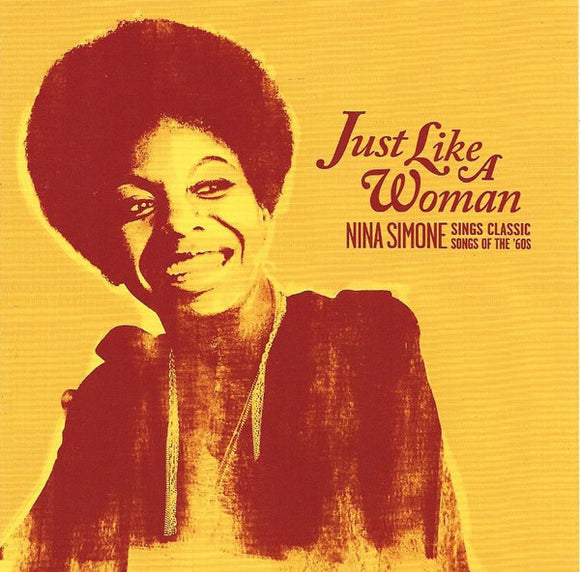 Just Like A Woman: Nina Simone Sings Classic Songs Of The '60s