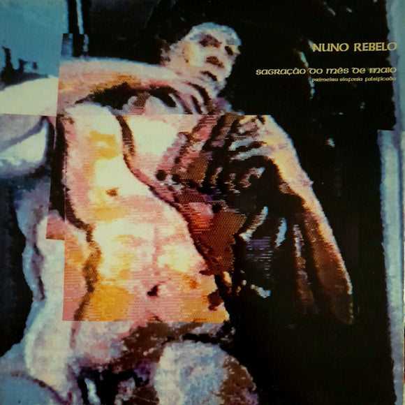 Sagração Do Mês De Maio (1ª Sinfonia Falsificada) by Nuno Rebelo