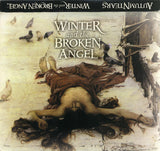 Love Poems For Dying Children... Act III: Winter And The Broken Angel