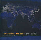 Twice Around The Earth - An Experiment In Listening