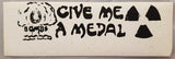 Give Me A Medal