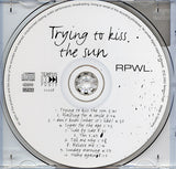 Trying To Kiss The Sun