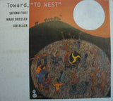 Toward, "To West"