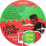 The Jerk Boom! Bam! Vol 2