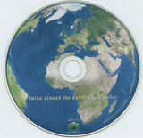 Twice Around The Earth - An Experiment In Listening