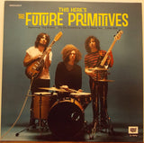 This Here's The Future Primitives