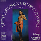 Eroticorythmotropicalomanie Vol.1