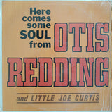 Here Comes Some Soul From Otis Redding And Little Joe Curtis