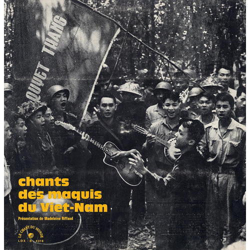 Chants Des Maquis Du Viet-Nam