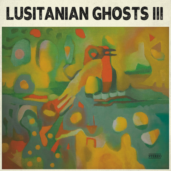 Lusitanian Ghosts III