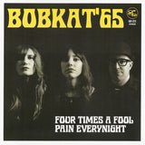 Four Times A Fool / Pain Every Night