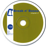 Break N' Bossa Chapter 2